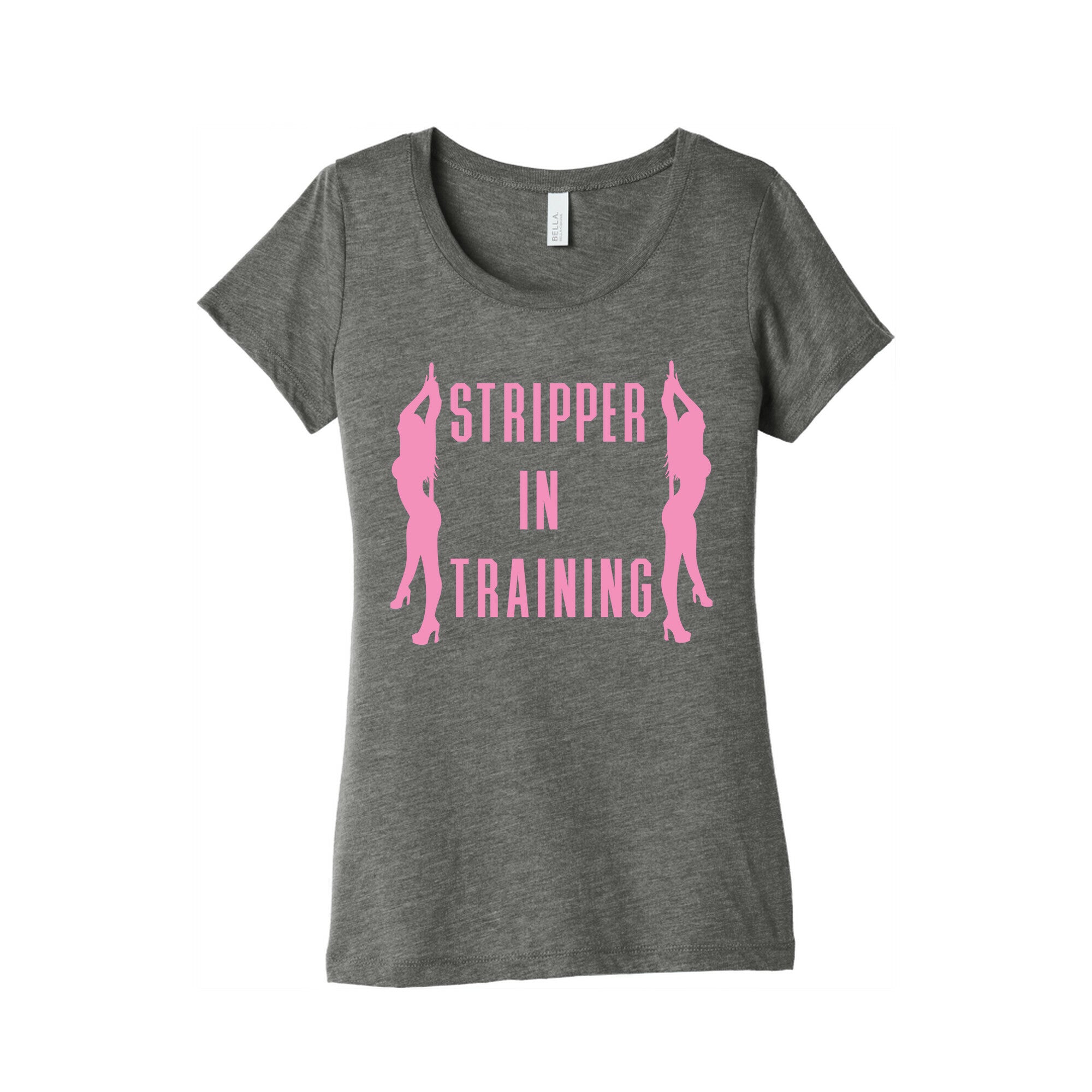 Stripper In Training Women's Triblend Tee